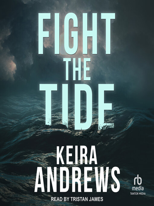 Title details for Fight the Tide by Keira Andrews - Wait list
